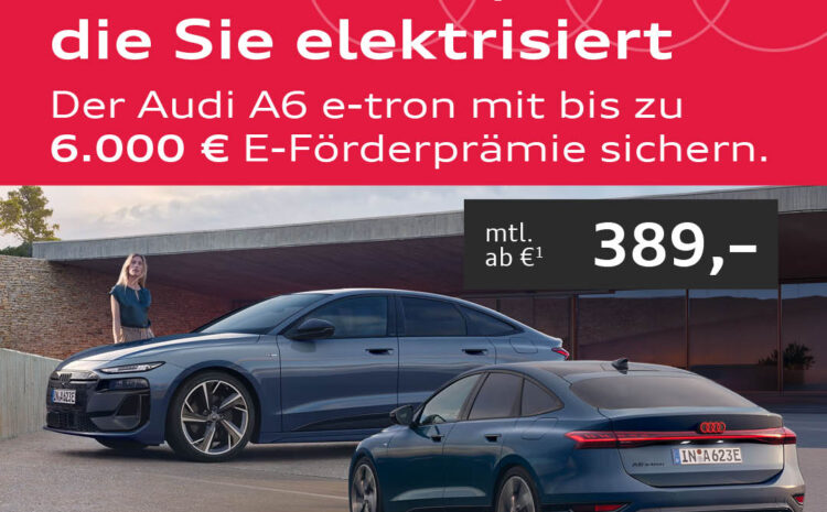  Der Audi A6 e-tron 